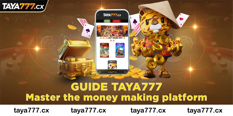 Guide Taya777 - Master the money making platform