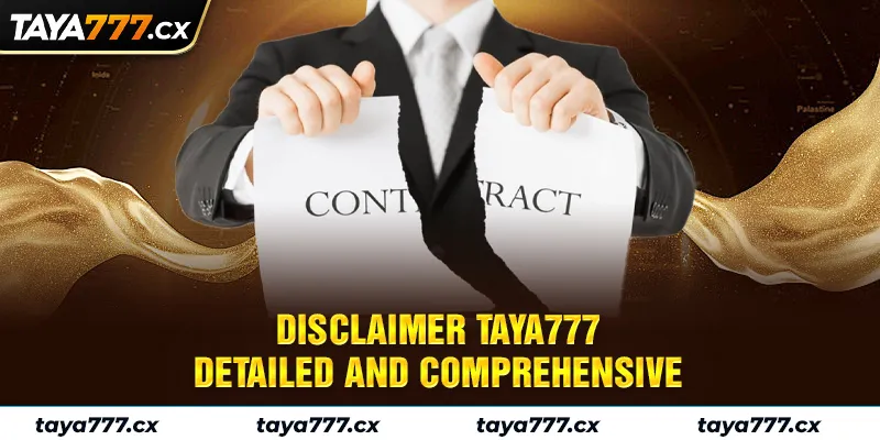 Disclaimer Taya777 - Detailed and Comprehensive