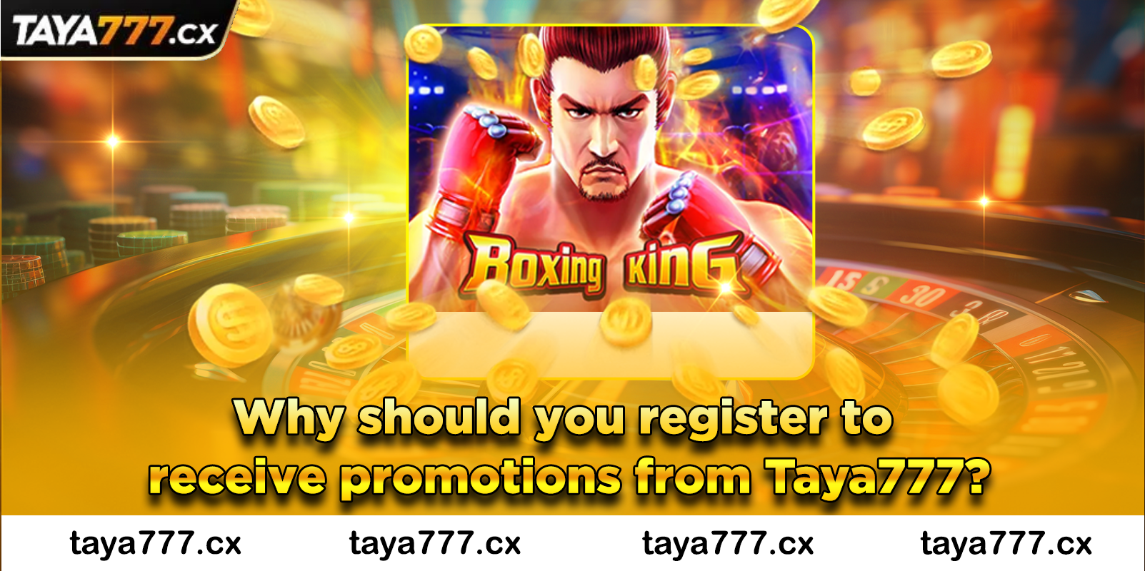 Why should you register to receive promotions from Taya777?