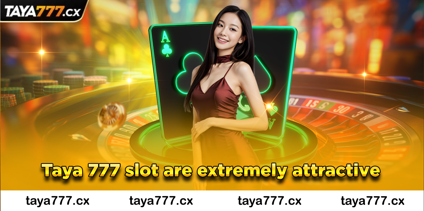 Taya 777 slot are extremely attractive
