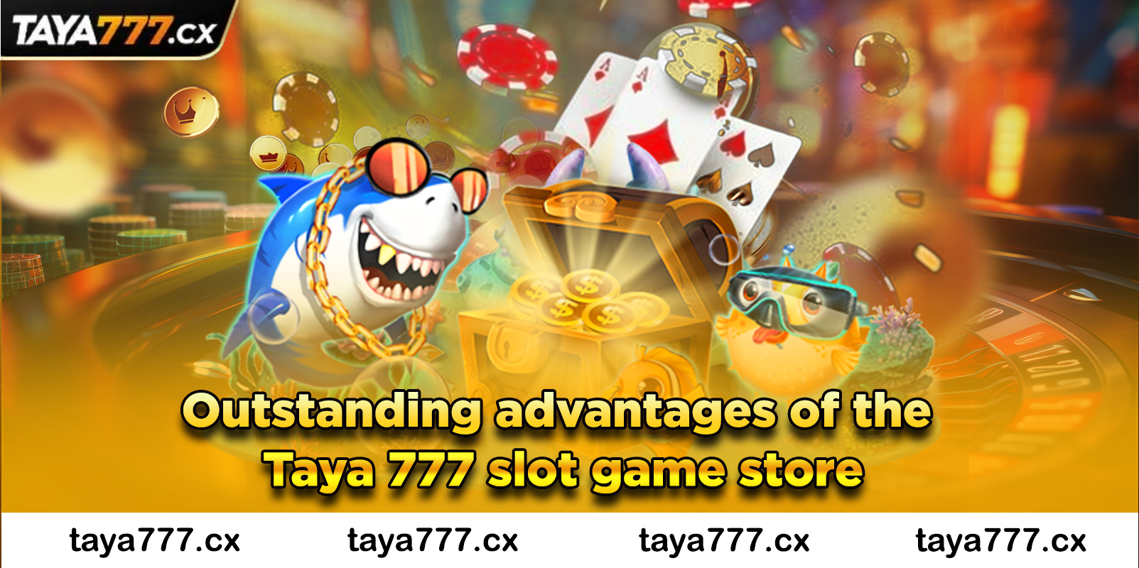 Outstanding advantages of the Taya 777 slot game store