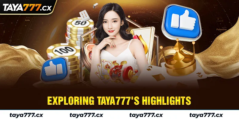 Exploring Taya777's Highlights