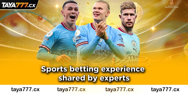 Sports betting experience shared by experts