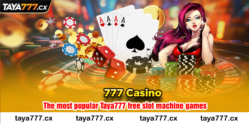 The most popular Taya777 free slot machine games