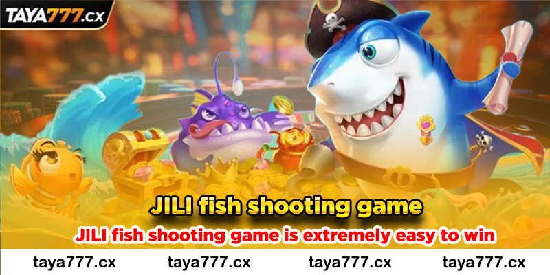 JILI fish shooting game is extremely easy to win