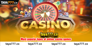 Most popular types of online casino games