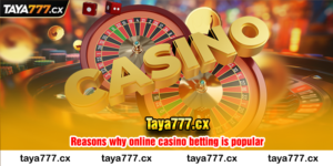 Reasons why online casino betting is popular