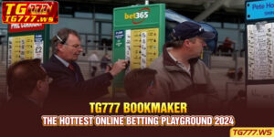 TG777 Bookmaker - The Hottest Online Betting Playground 2024
