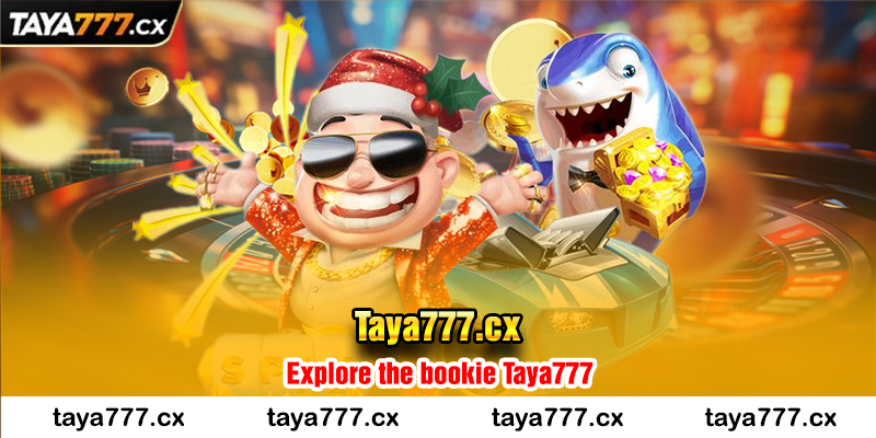 Explore the bookie Taya777